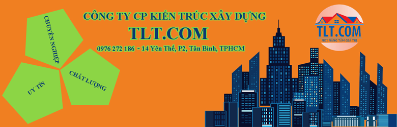 C&ocirc;ng ty ki&ecirc;́n trúc x&acirc;y nhà trọn gói TLT